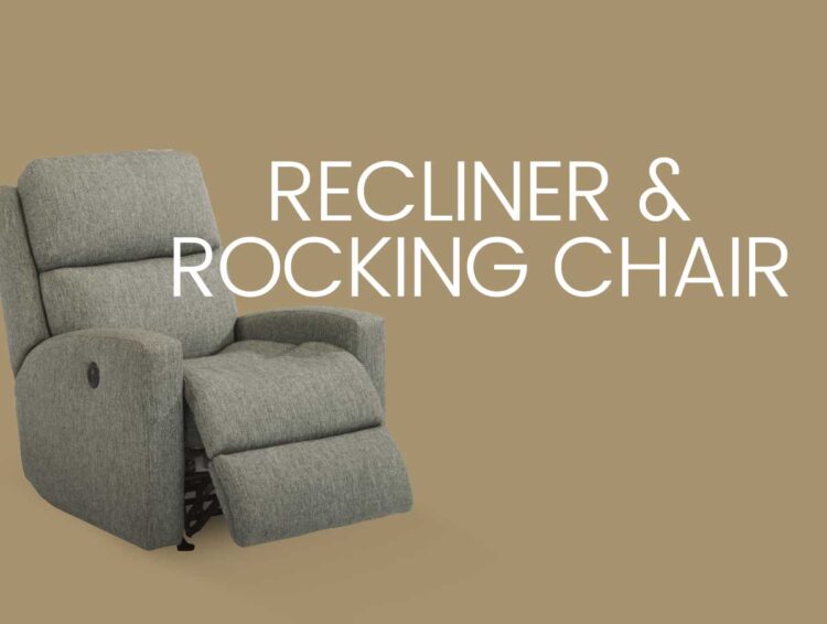 Recliner and Rocking Chairs