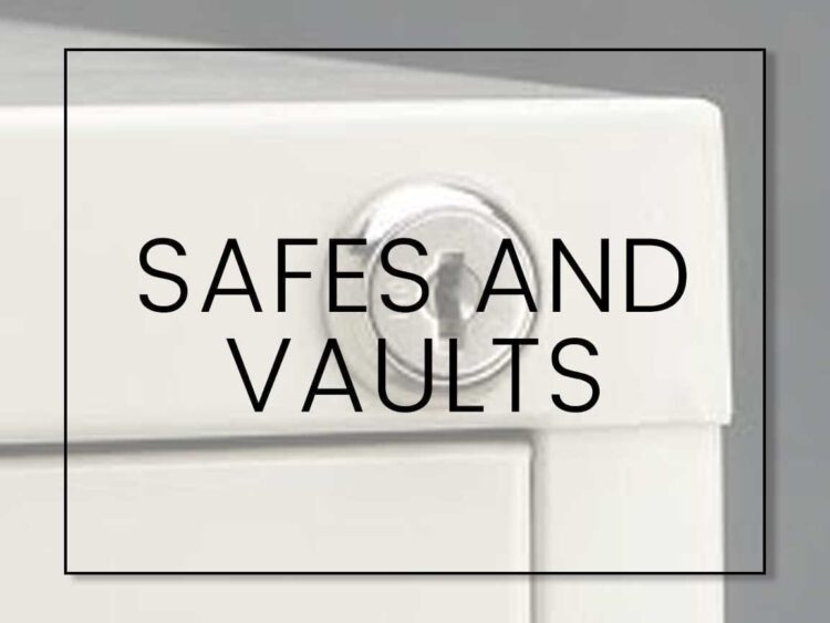 Safes and Vaults